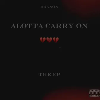 alotta carry on by branon