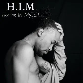 H.I.M (Healing in Myself) by J. Law