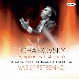 Tchaikovsky Symphony No.6 'Pathetique', Symphony No.4, Symphony No.3 'Polish' by Royal Liverpool Philharmonic Orchestra