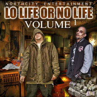 Lo Life or No Life, Vol. 1 by Grammz