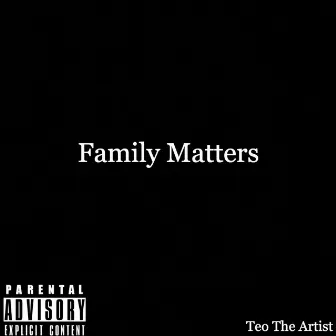 Family Matters by Teo the Artist