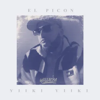 Yiiki Yiiki by El Picon