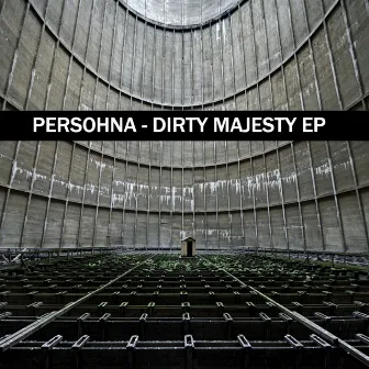 Dirty Majesty EP by Persohna