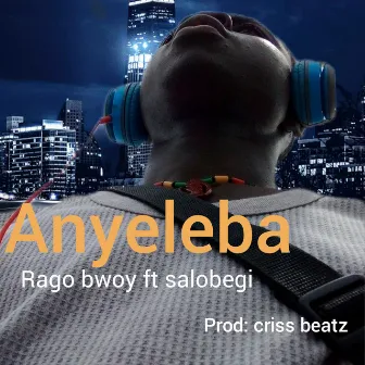 Anyeleba by Rago Bwoy