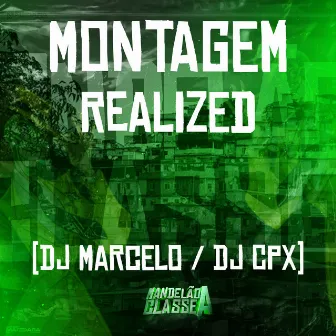 Montagem - Realized by DJ MARCELO