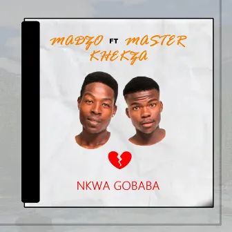 Nkwa gobaba by Madzolonga