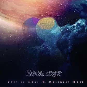 Shoulder by Spatial Soul