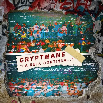 La Ruta Continúa... by Cryptmane