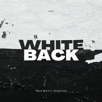 WHITE BACK by RGK