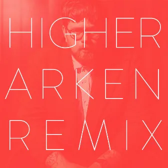 Higher (arken Remix) by Sebastian Wijk