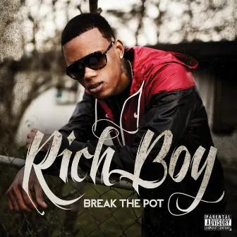 Break The Pot by Rich Boy