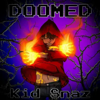 DOOMED by Kid Snaz