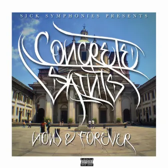 Now & Forever by Concrete Saints