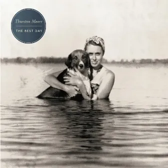 The Best Day by Thurston Moore