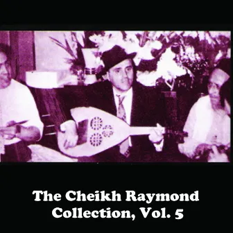 The Cheikh Raymond Collection, Vol. 5 by Cheikh Raymond