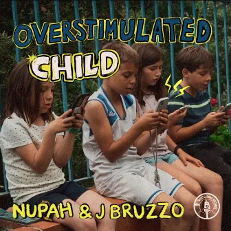 OVERSTIMULATED CHILD by Nupah