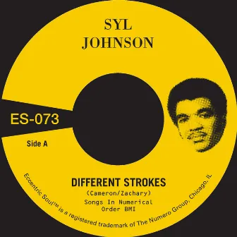 Different Strokes b/w Is It Because I'm Black by Syl Johnson