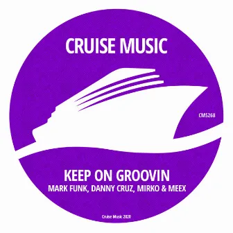 Keep On Groovin by MarkFunk