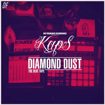 Daimond Dust : The Beat Tape by Kaps