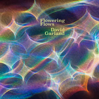 Flowering Flows by David Garland