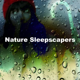 Nature Sleepscapers by Still Nature