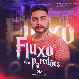 Fluxo dos Paredões by Karllos vianna