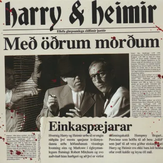 Harry og Heimir - Með öðrum morðum by Sigurður Sigurjónsson