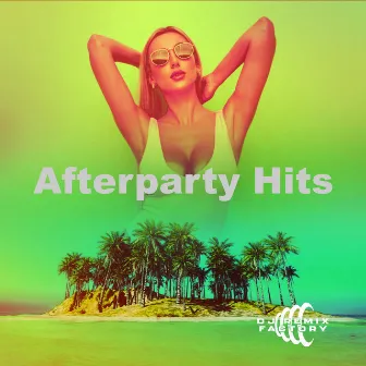 Afterparty Hits by DJ Remix Factory