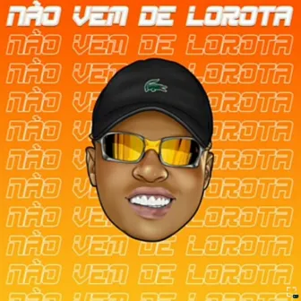 Não Vem de Lorota by HBL