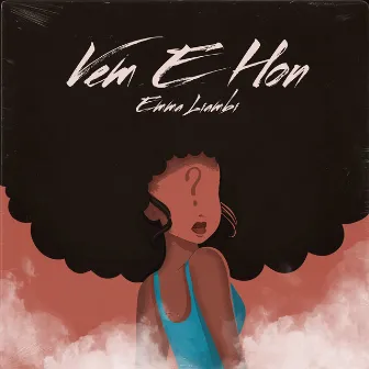 Vem e hon by Emma Liambi