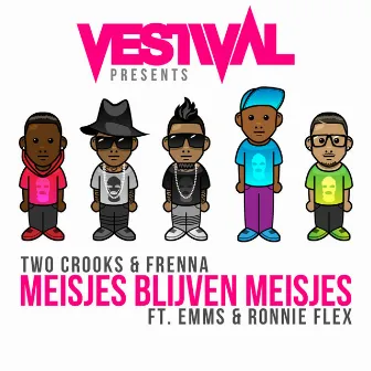 Vestival Presents Meisjes Blijven Meisjes by Two Crooks