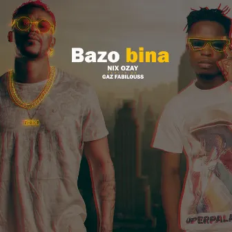 Bazo Bina by Nix Ozay