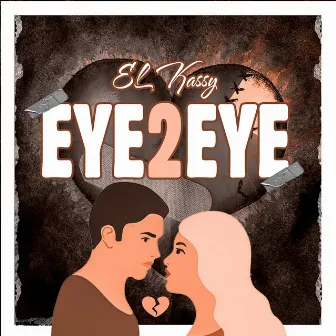 Eye 2 Eye by EL Kassy