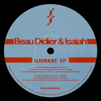 Workin' EP by Beau Didier