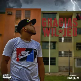 Gracias by Wil Jed