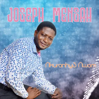 Nkuranhy3 Nwom by Joseph Mensah