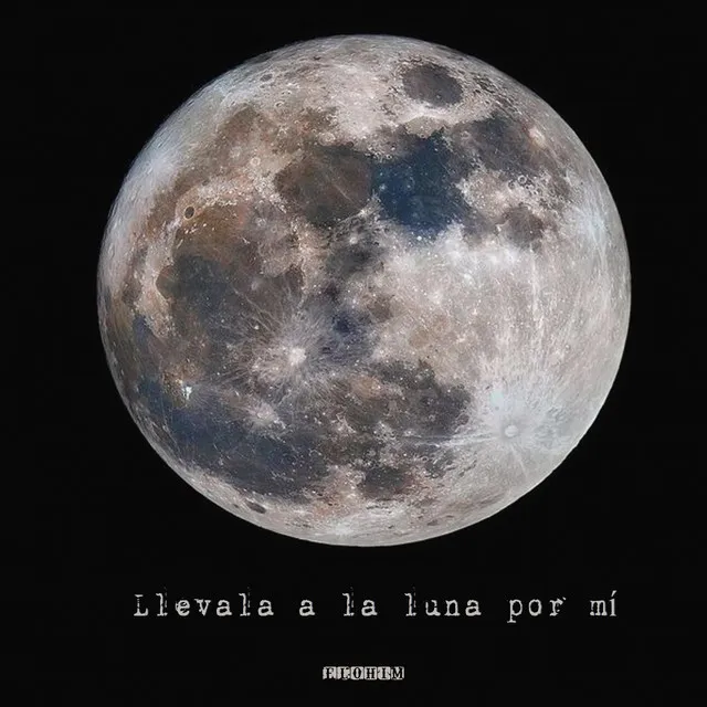 Llevala a la luna por mi