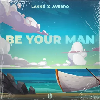 Be Your Man by Averro