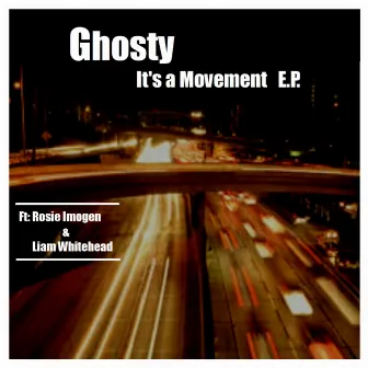 Its A Movement E.P by Ghosty