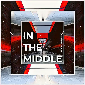 In The Middle (Extended Version) by Moobek