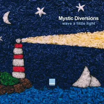 Wave a Little Light by Mystic Diversions