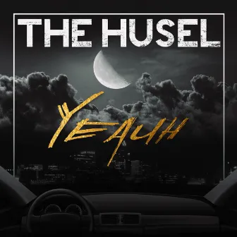 Yeauh by The Husel