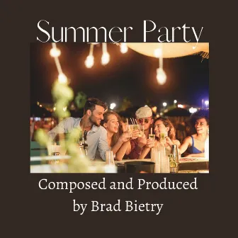 Summer Party by Brad Bietry