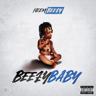 Beezy Baby by Heembeezy