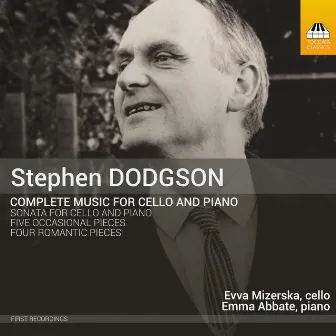 Stephen Dodgson: Complete Music for Cello & Piano by Emma Abbate