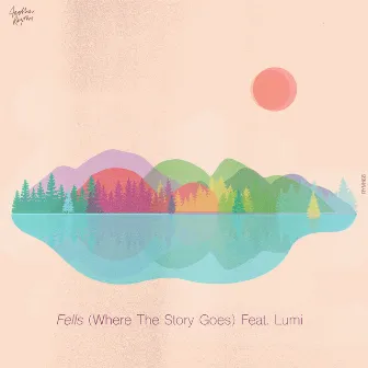 Fells (Where the Story Goes) by Winter Games