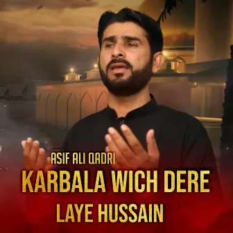 Karbala WIch Dere Laye Hussain by Ch Teffa