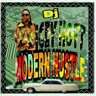 MODERN HUSTLE by Icey Hott