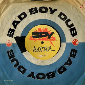 Bad Boy Dub by Doktor