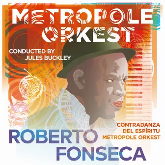 Contradanza del espíritu Metropole Orkest (Live) by Roberto Fonseca